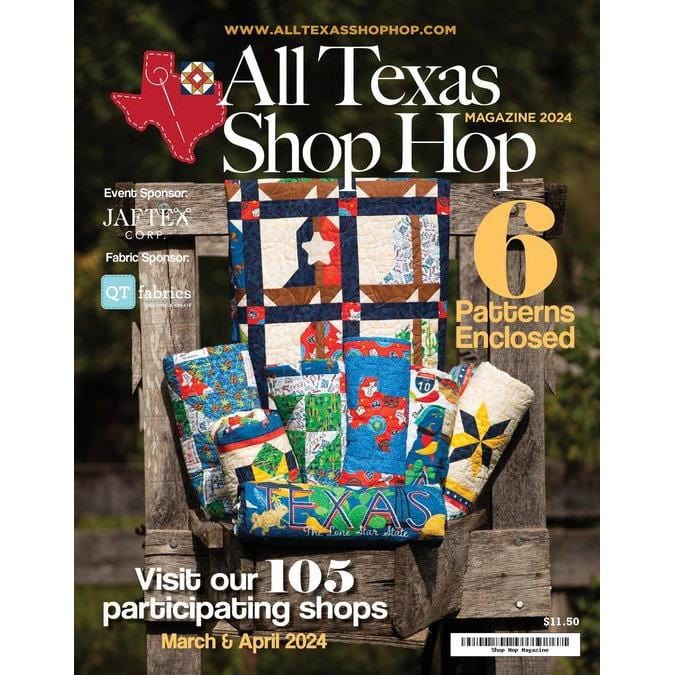 All Texas Shop Hop Magazine - March & April 2024 ALLTXSHPHP-MAG