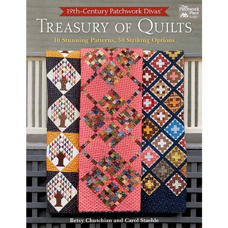 19th-Century Patchwork Divas' Treasury of Quilts - 10 Stunning Patterns, 30 Striking Options Martingale & Company 