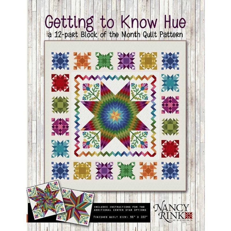 Nancy Rink Designs - Getting to Know Hue 12 Month BOM Quilt Pattern Checker Distributors 