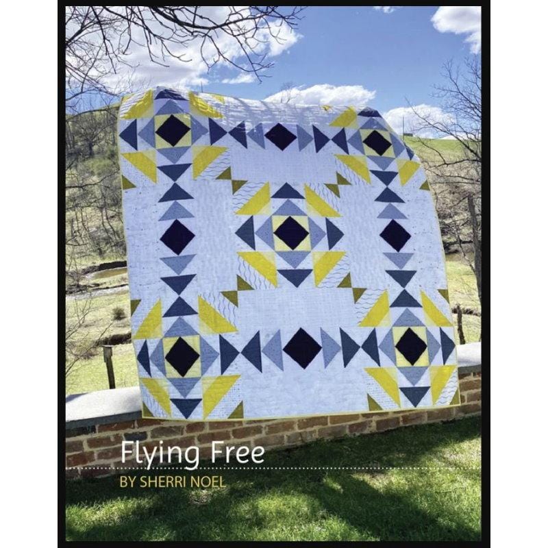 Sherri Noel's - Flying Free Quilt Pattern Rebecca Mae Designs 