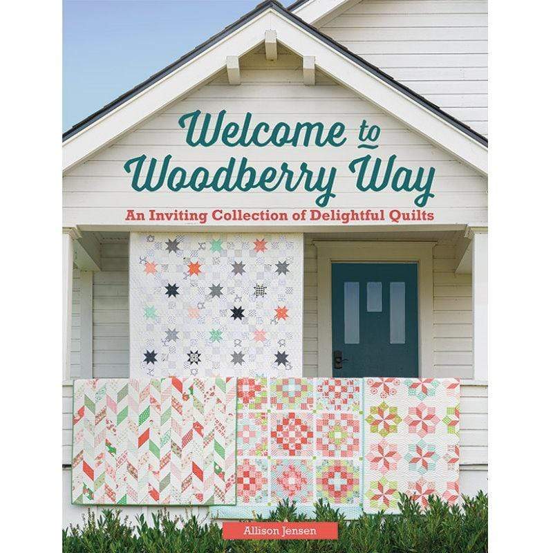 Welcome to Woodberry Way An Inviting Collection of Delightful Quilts Pattern Book MODA/ United Notions 