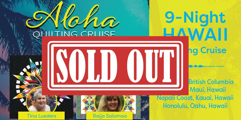 Aloha Hawaii Quilting Cruise 2023 - Sold Out