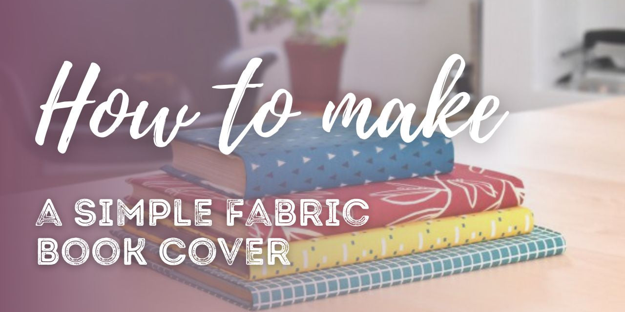 How to Make a Simple Fabric Book Cover