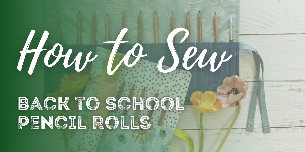 How to Sew Back to School Pencil Rolls