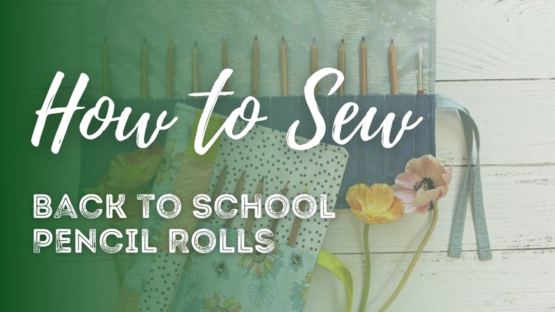 How to Sew Back to School Pencil Rolls