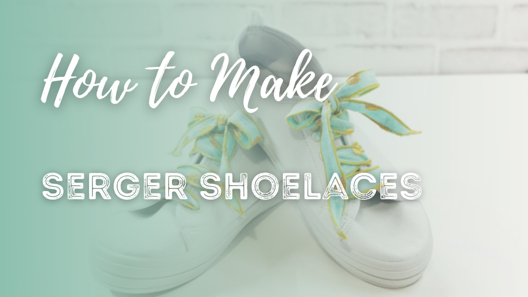 Make fast and easy serger shoelaces