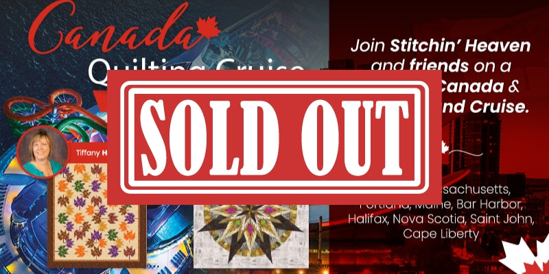 Canada Quilting Cruise  2023 - Sold Out