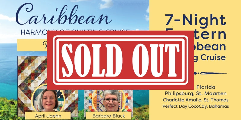 Harmony of Quilting Cruise 2023 - Sold Out