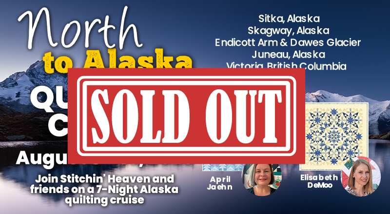 2025 North to Alaska Quilting Cruise - August 8-15, 2025