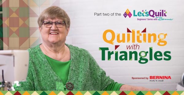 How to Quilt with Triangles Beginners’ Series