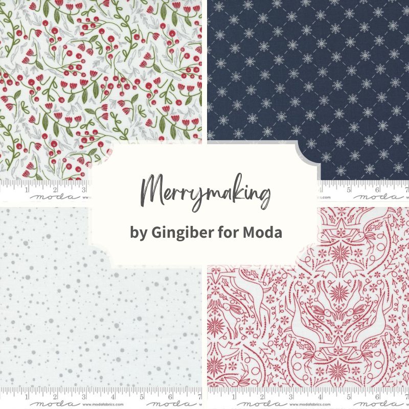 Merrymaking Fabric Collection by Gingiber