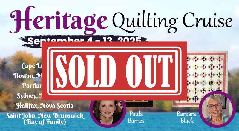 Heritage Quilting Cruise: Sold Out
