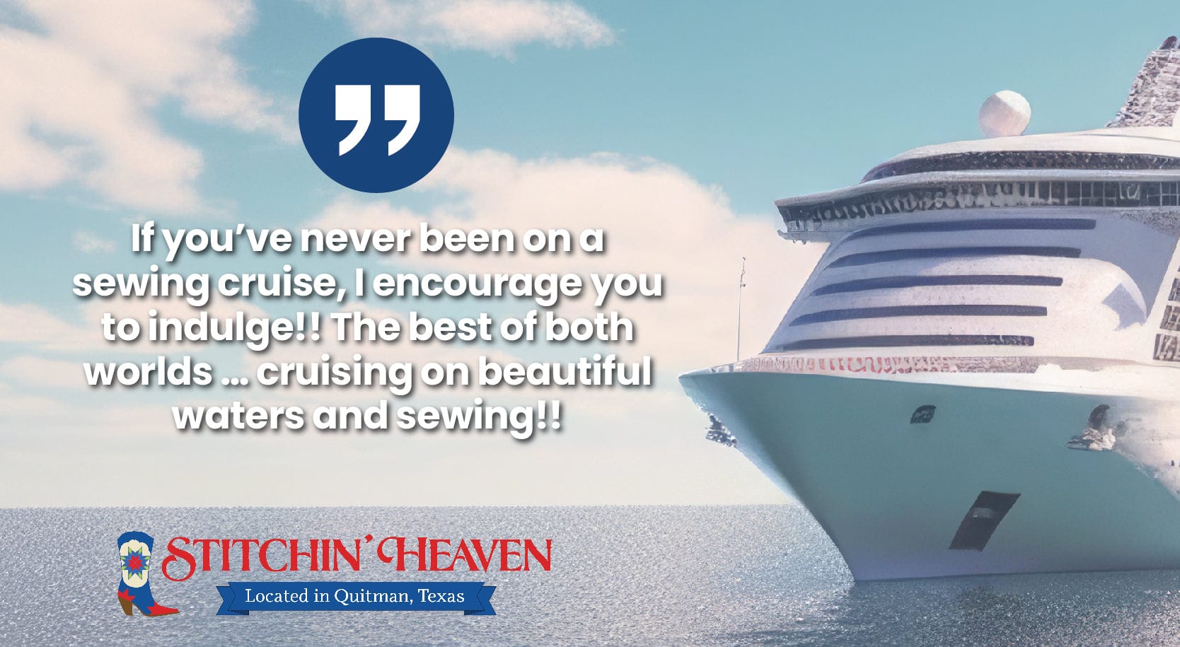 Quilt and Travel Through Quilting Cruises Stitchin’ Heaven