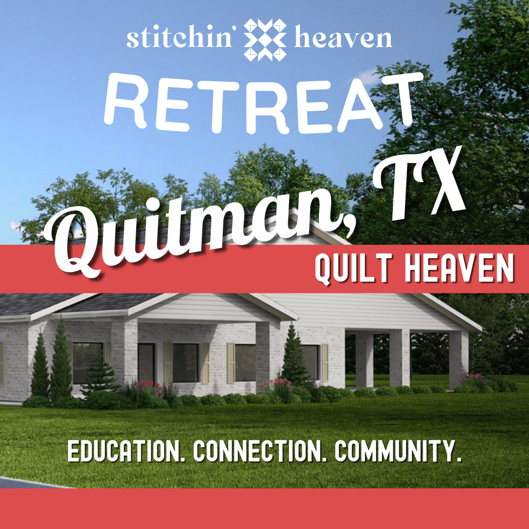 Stitchin_Heaven_Quilting_Retreats_in_Quitman_TX.png