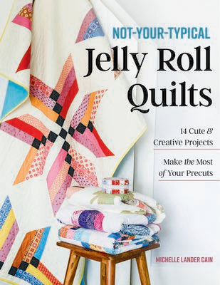 Not-Your-Typical Jelly Roll Quilts - Pattern Book CT11604