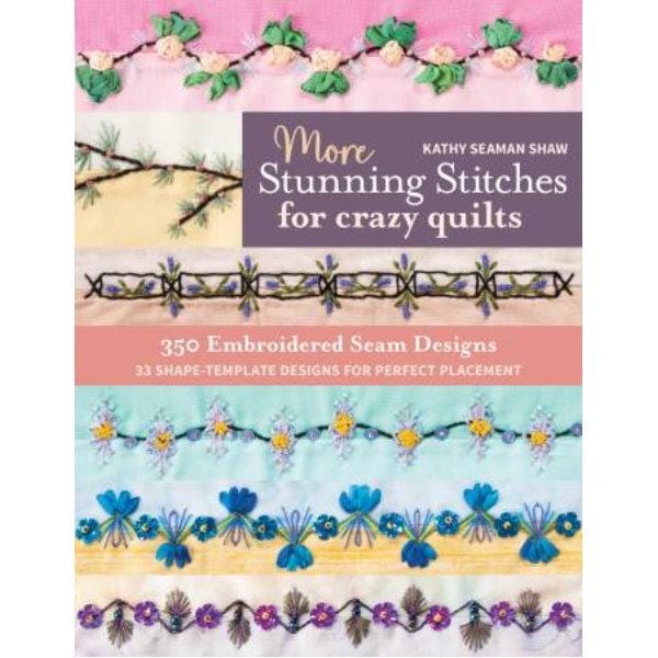 More Stunning Stitches for Crazy Quilts - by Kathy Seaman Shaw 11528