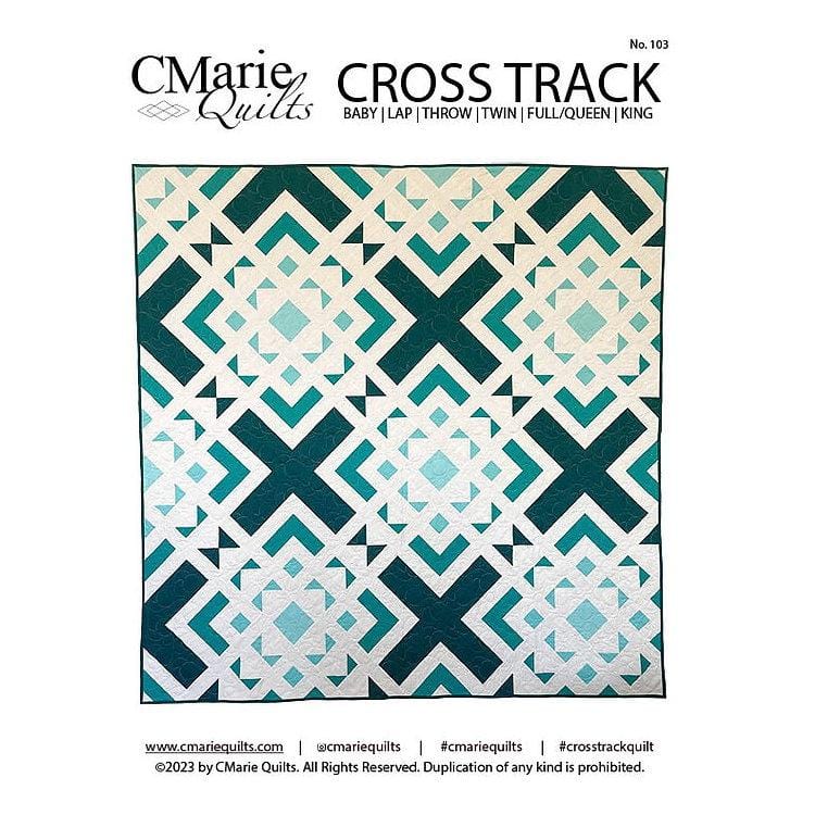 CMarie Quilts - Cross Track Pattern CROSSTRACK