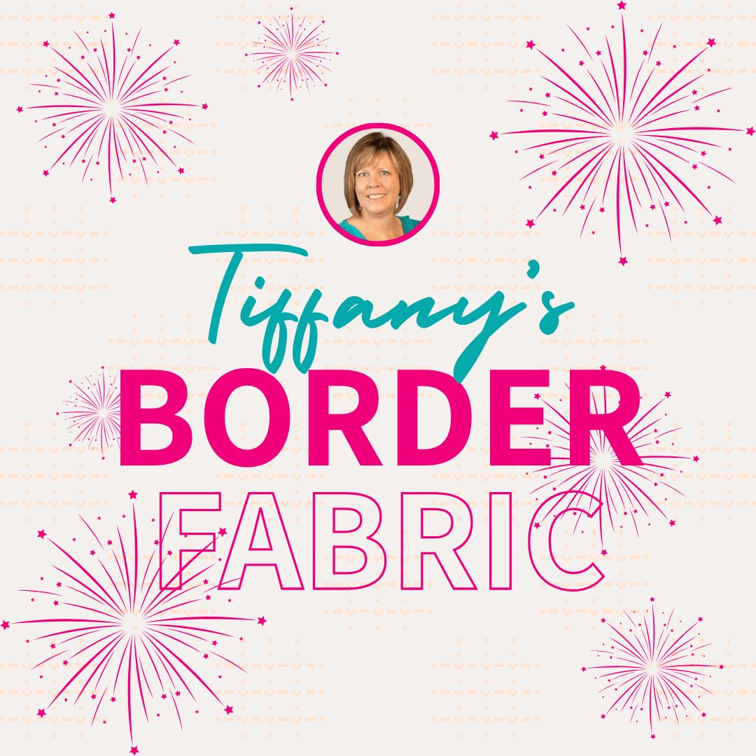 Border Add-On Kit – Team Tiffany | 2026 New Year’s Day Mystery Sew Along NYM26-TIFF-BRDR