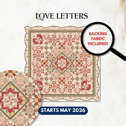 Love Letters Block of the Month - Begins May 2026 LOVELETT-MAY26