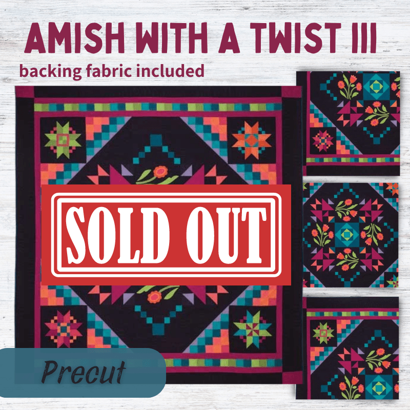 Precut! Amish with a Twist III Block of the Month - Begins November 2024 P-AMISH3-NOV24