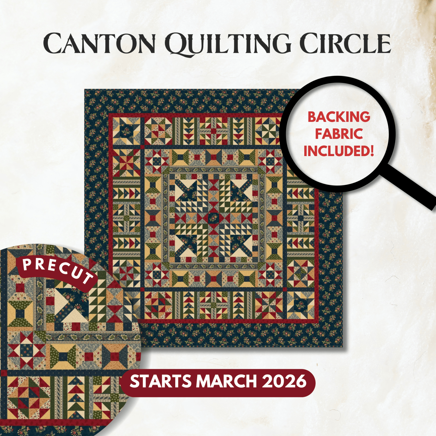 Precut! Canton Quilting Circle -  March 2026 P-CQC-MAR26