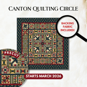 Precut! Canton Quilting Circle -  March 2026 P-CQC-MAR26