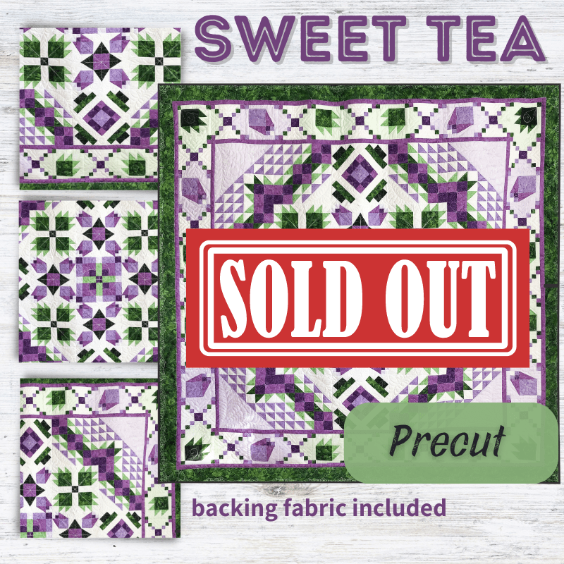 Precut! Sweet Tea Block of the Month - Begins November 2024 P-SWTEA-NOV24