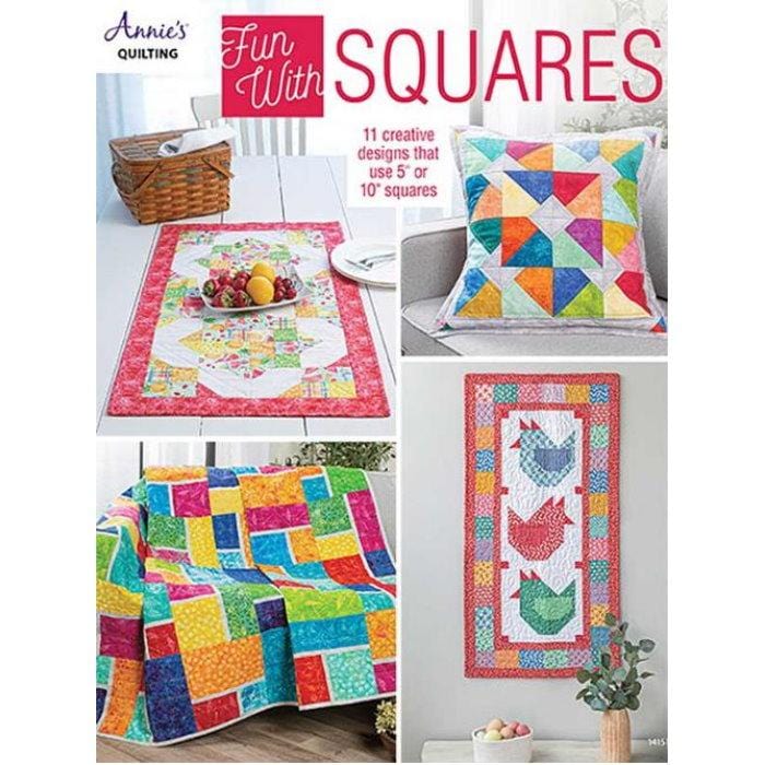 Fun With Squares Quilt Booklet by Annie- Quilt in a Day Patterns