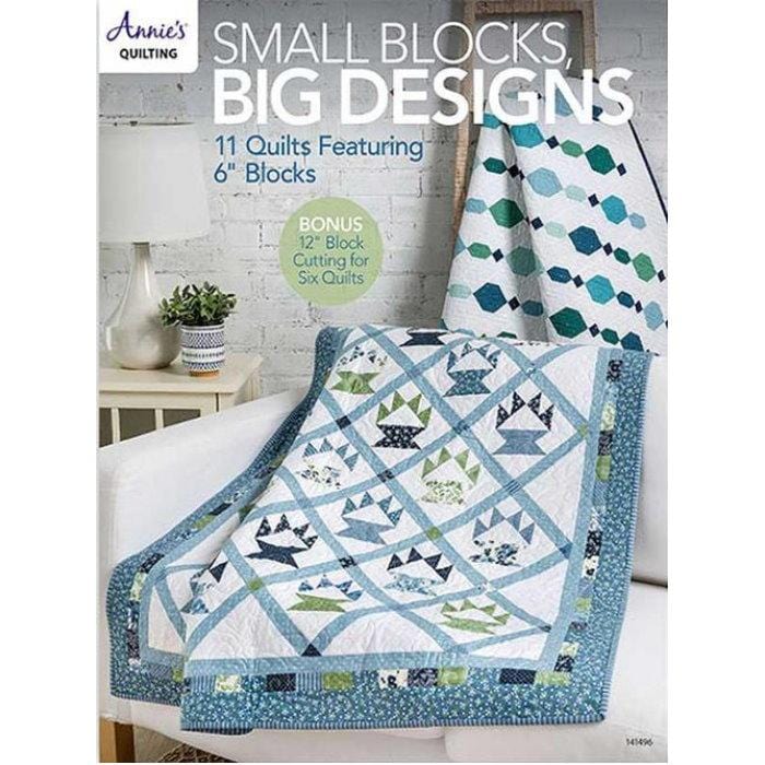 Annie's Quilting - Small Blocks Big Designs Pattern Book AS-141496