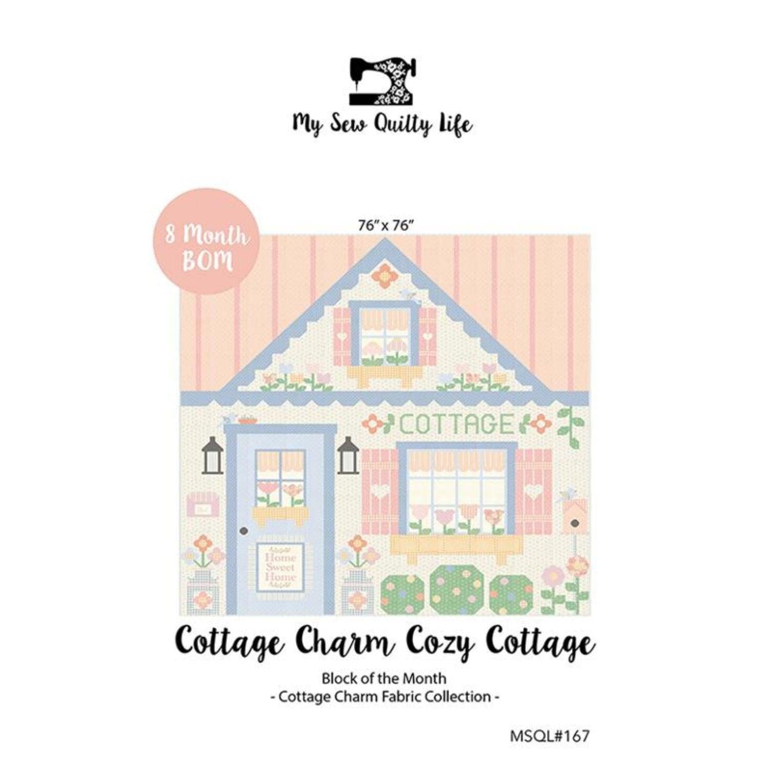 Cottage Charm Cozy Cottage Quilt Pattern MSQL-167