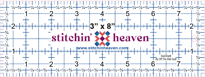 Stitchin Heaven - 3" X 8" with EziGrip Ruler SH3X8EZGRULER