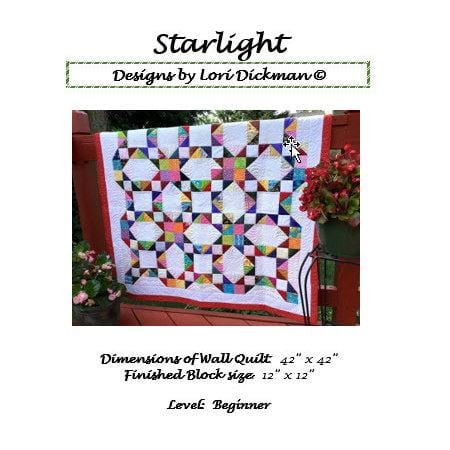 Quilting with Lori - Starlight Quilt Pattern STARLIGHT