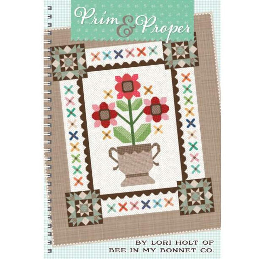 Lori Holt's Prim &  Proper Quilt Pattern Book P051-PRIMPROPER