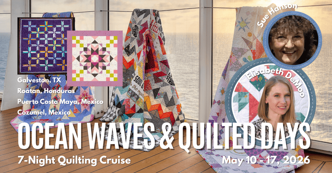 2026 Ocean Waves & Quilted Days Cruise