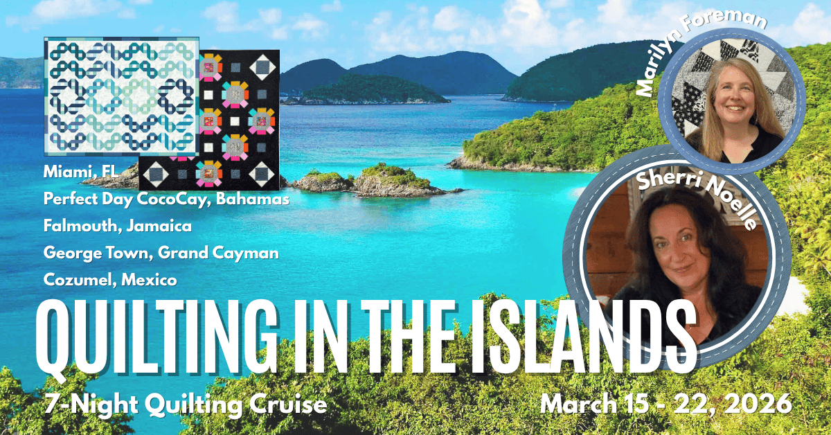 2026 Quilting in the Islands Cruise