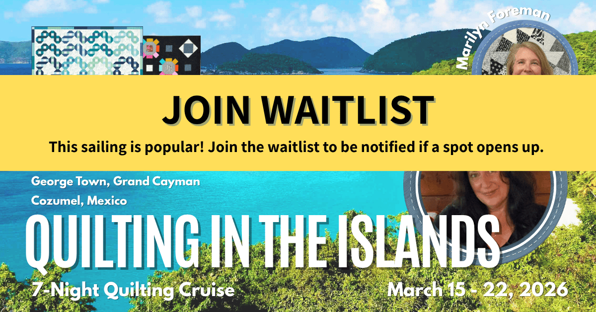 2026 Quilting in the Islands Cruise