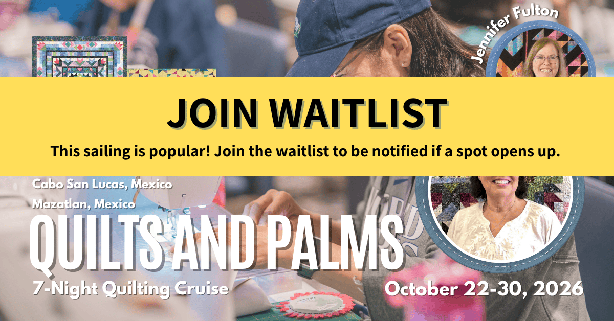 2026 Quilts & Palms Quilting Cruise