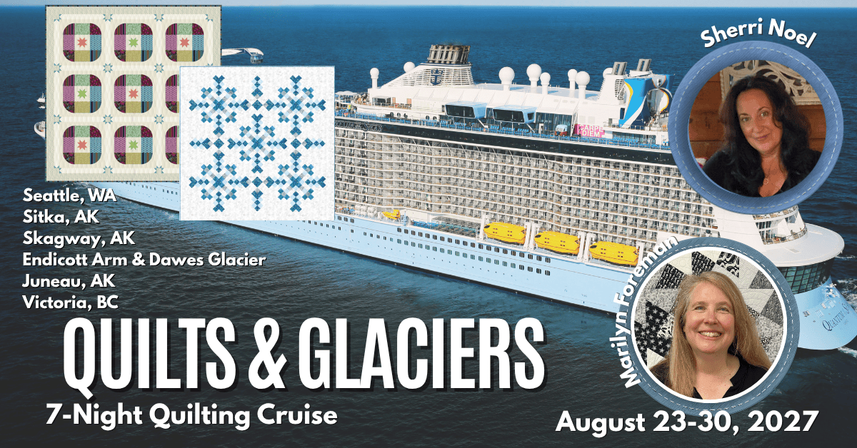 2027 Quilts & Glaciers Quilting Cruise
