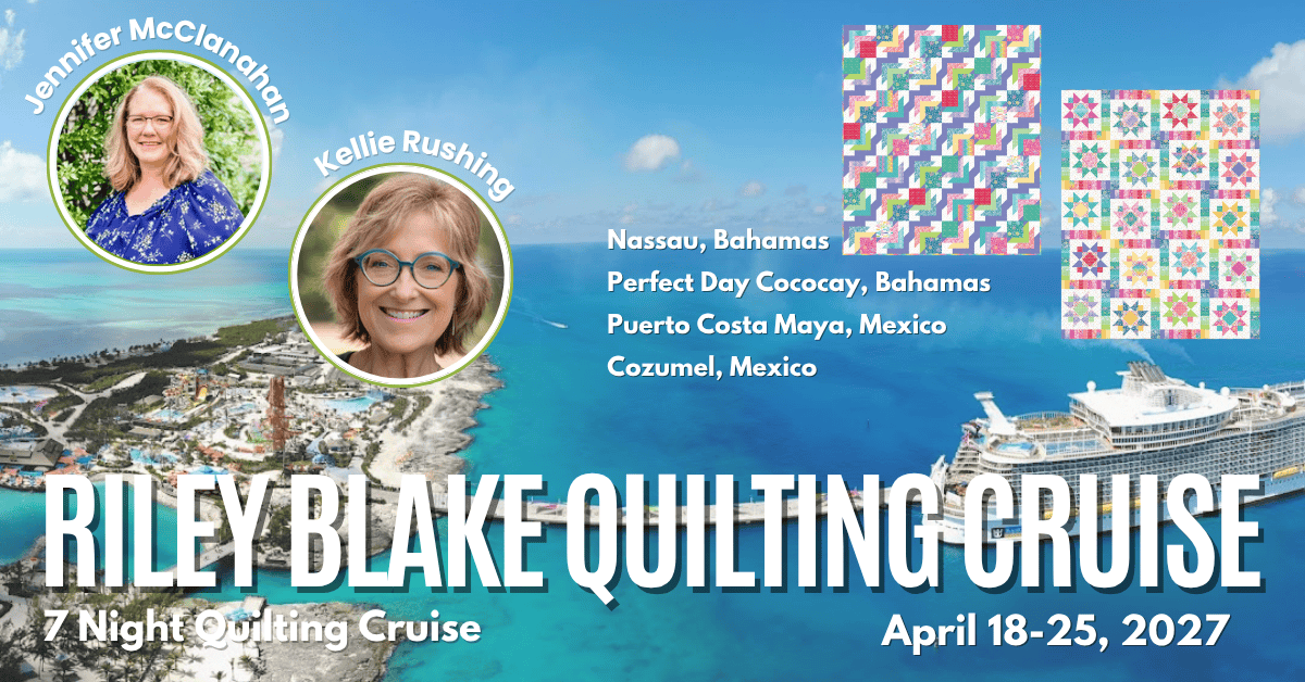 2027 Riley Blake Quilting Cruise