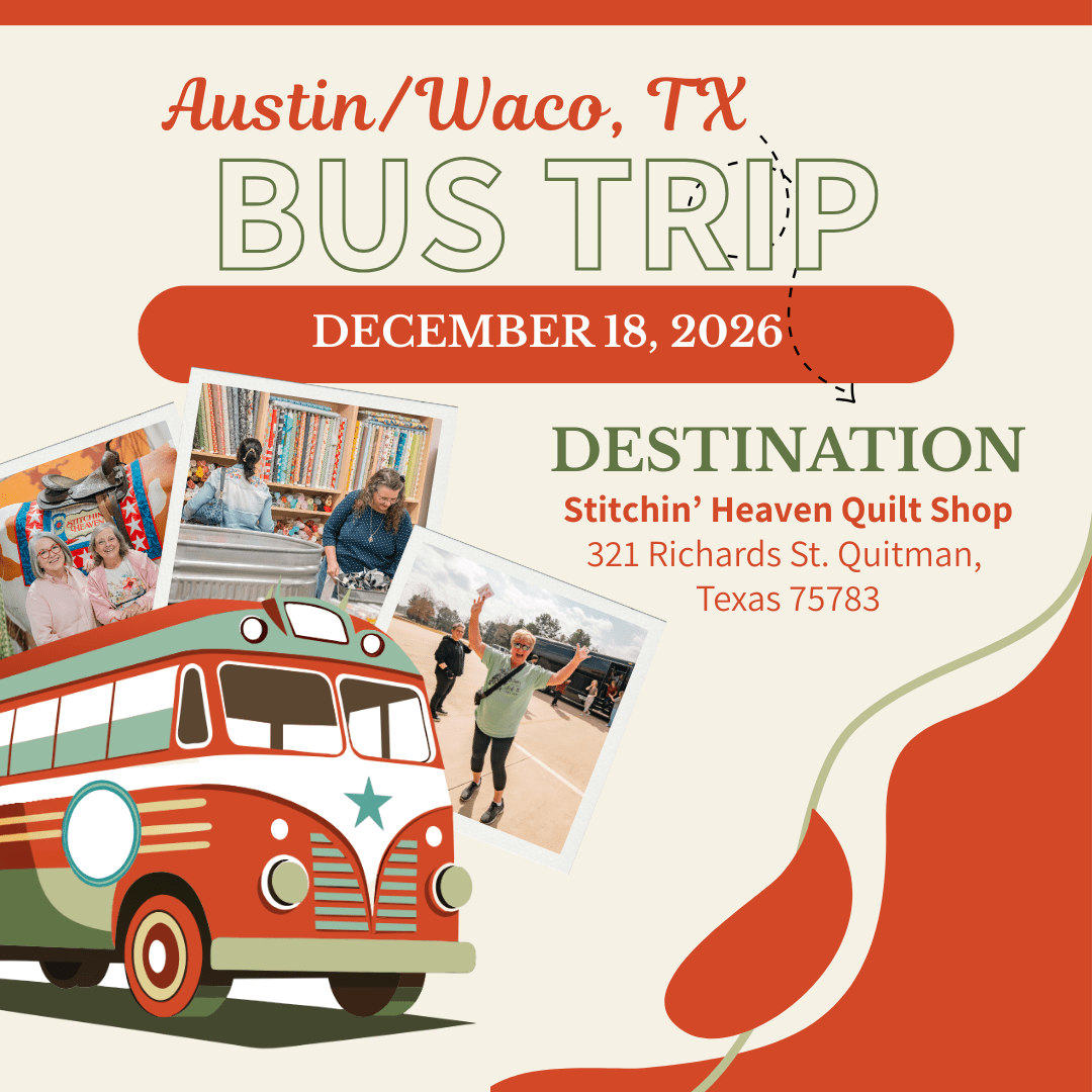 Quilt Shop Bus Trips from Austin & Waco, TX - December 18, 2026 BUS-AUS-DEC26