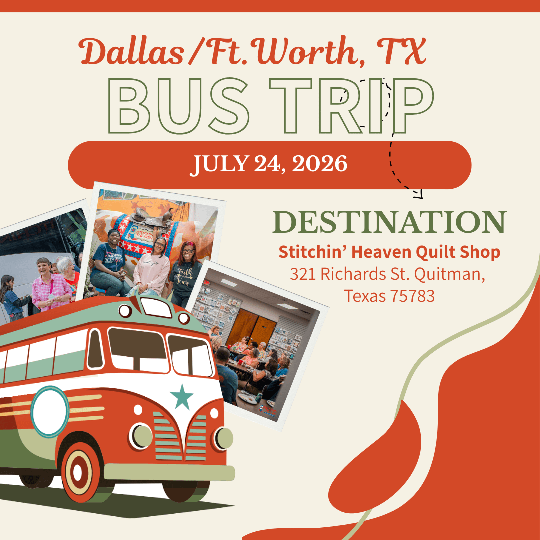 Quilt Shop Bus Trips from Dallas, TX - July 24,2026 BUS-DFW-JUL26