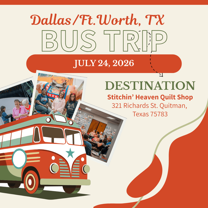 Quilt Shop Bus Trips from Dallas, TX - July 24,2026 BUS-DFW-JUL26