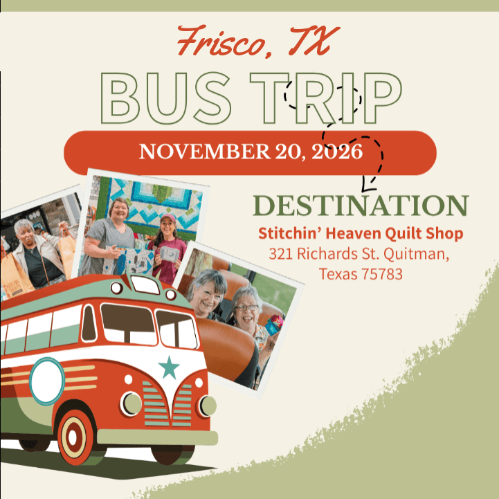 Quilt Shop Bus Trips from Frisco, TX - November 20, 2026 BUS-FRISCO-NOV26