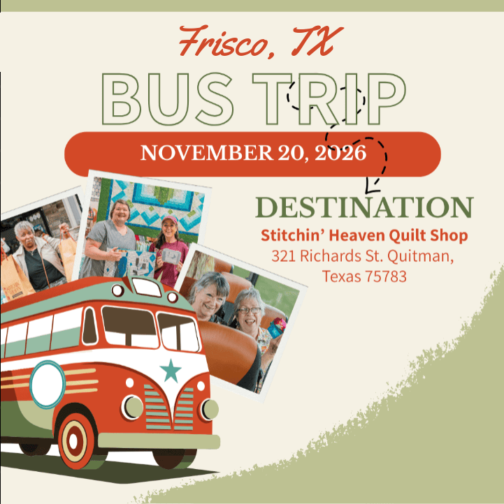 Quilt Shop Bus Trips from Frisco, TX - November 20, 2026 BUS-FRISCO-NOV26