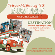 Quilt Shop Bus Trips from Frisco, TX - October 9, 2026 BUS-FRIS-OCT26
