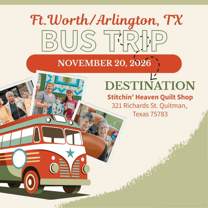 Quilt Shop Bus Trips from Ft. Worth & Arlington, TX - November 20, 2026 BUS-ARL-NOV26