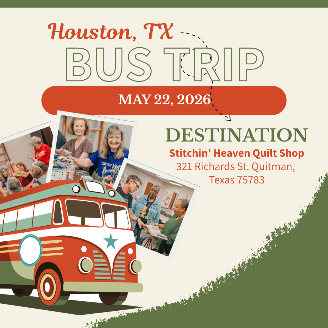 Quilt Shop Bus Trips from Houston, TX - May 22, 2026 BUS-HOU-MAY26