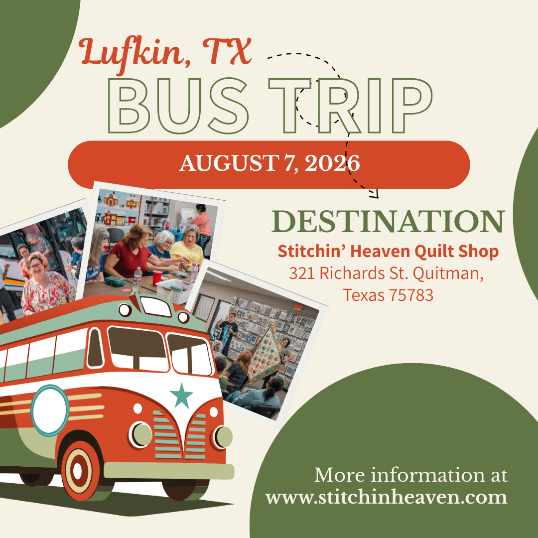 Quilt Shop Bus Trips from Lufkin, TX - August 7, 2026 BUS-LUF-AUG26