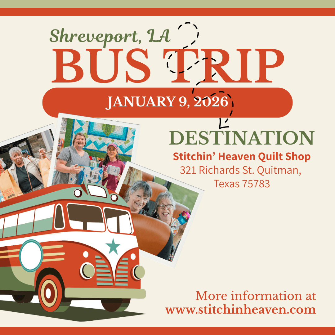 Quilt Shop Bus Trips from Shreveport, LA - January 9, 2026 BUS-SHRV-JAN26