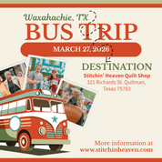Quilt Shop Bus Trips from Waxahachie, TX - March 27, 2026 BUS-WAX-MAR26